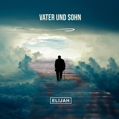 シングル/Vater und Sohn/ELIJAH