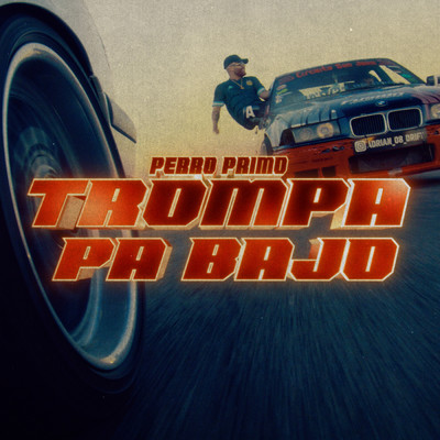 シングル/Trompa pa bajo (Explicit)/Perro Primo／DT.Bilardo