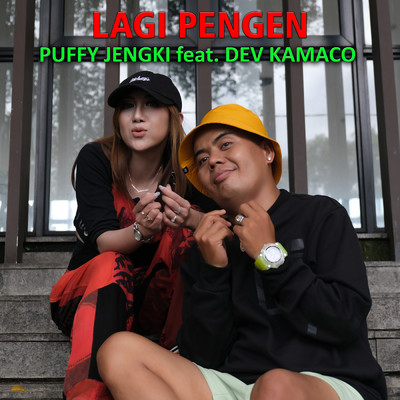 シングル/LAGI PENGEN (featuring Dev Kamaco)/Puffy Jengki