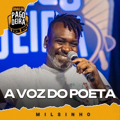 シングル/A Voz Do Poeta/Pagodeira／Milsinho