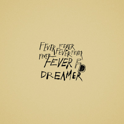 Fever Dreamer (Explicit)/Fever Dreamer