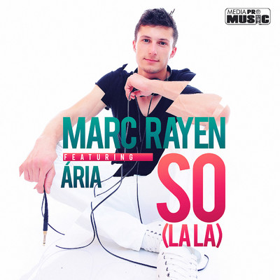 So (La La) (featuring Aria)/Marc Rayen