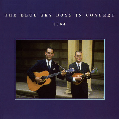 Worried Man Blues (Live At The Lincoln Hall At The University Of Illinois ／ October 17, 1964)/The Blue Sky Boys