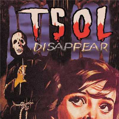 アルバム/Disappear/T.S.O.L.