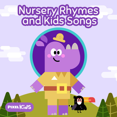 Nursery Rhymes and Kids Songs/Pixel Kids