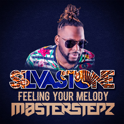 シングル/Feeling Your Melody/Silvastone & Masterstepz