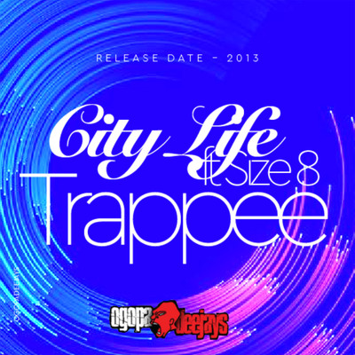 City Life (feat. Size 8)/Trappee