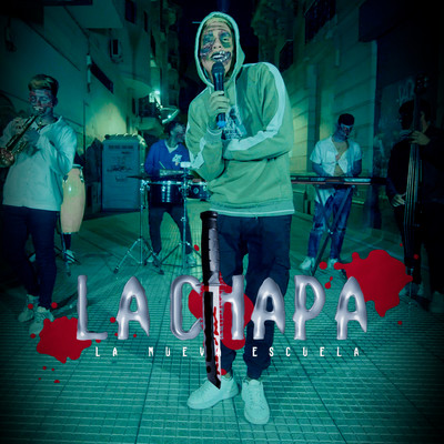 シングル/La Chapa/La Nueva Escuela