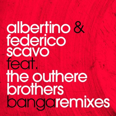 Banga (Remixes Part 2)/Albertino & Federico Scavo