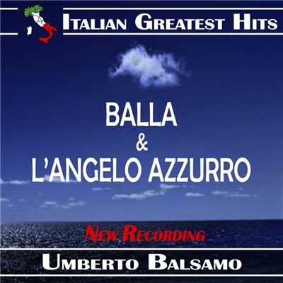 シングル/L'Angelo Azzurro (New Disco Mix Vocal Version)/Umberto Balsamo