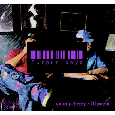 purpur boyz ・ DJ pachi ・ young cherry ・ Saturn type beat