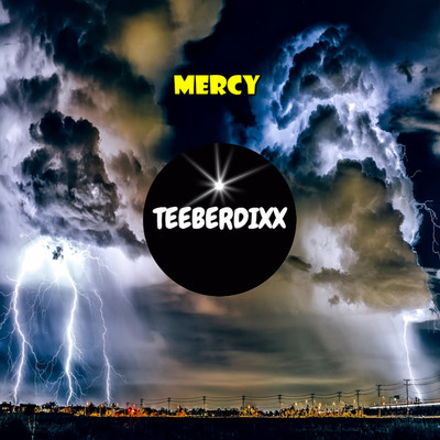シングル/Mercy/Teeberdixx