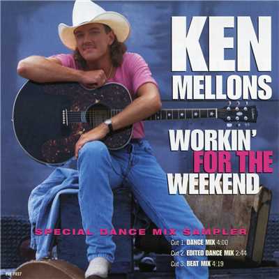 Workin' for the Weekend (Beat Mix)/Ken Mellons