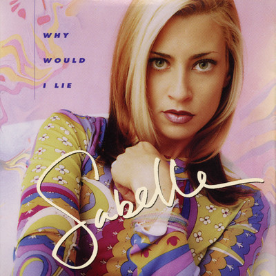 Why Would I Lie (Stokley's Remix)/Sabelle