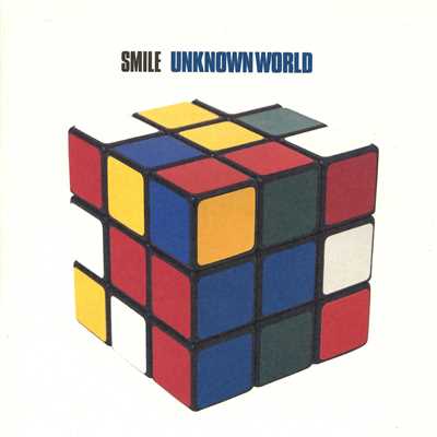 UNKNOWN WORLD/SMILE