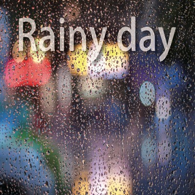 Rainy day/2strings