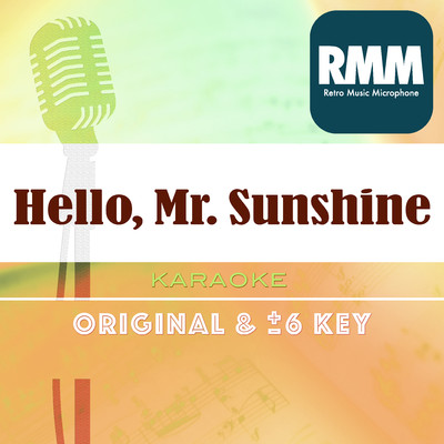 Hello, Mr. Sunshine  (Karaoke)/Retro Music Microphone