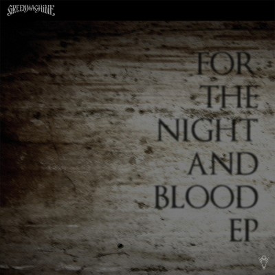 FOR THE NIGHT AND BLOOD/GREENMACHiNE