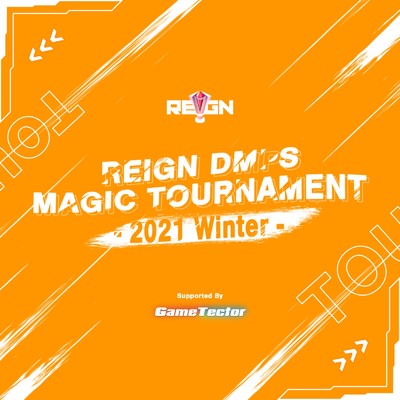 アルバム/REIGN DMPS MAGIC TOURNAMENT 2021 Winter Supported By Game Tector/Relax Lab