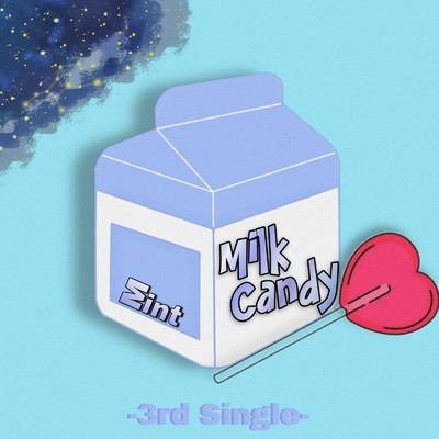 Milk Candy/Σint
