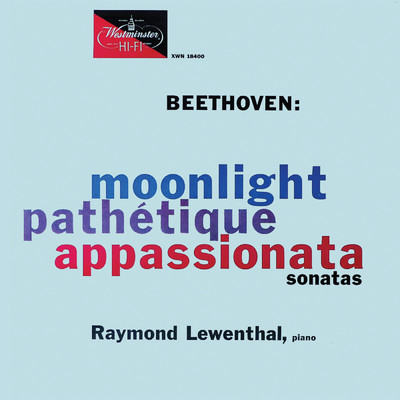 Beethoven: Piano Sonata No. 14 in C-Sharp Minor, Op. 27 No. 2 ”Moonlight”: III. Presto agitato/Raymond Lewenthal