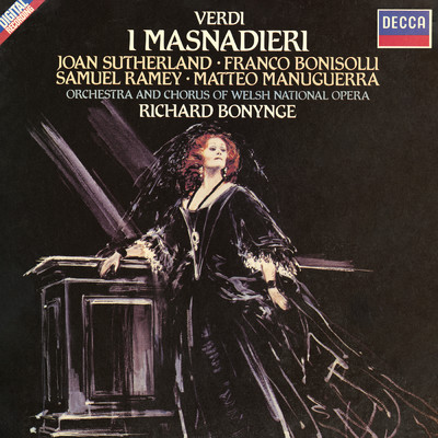 Verdi: I masnadieri/ジョーン・サザーランド／フランコ・ボニソーリ／マッテオ・マヌゲラ／サミュエル・レイミー／ウェールズ・ナショナル・オペラ合唱団／ウェルシュ・ナショナル・オペラ・オーケストラ／リチャード・ボニング