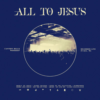 アルバム/All To Jesus (Live)/Canyon Hills Worship
