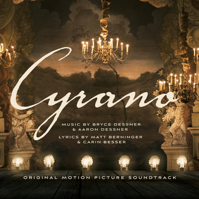 Cyrano (Original Motion Picture Soundtrack)/ブライス・デスナー／アーロン・デスナー／シラノ・キャスト