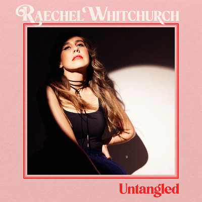 Untangled/Raechel Whitchurch