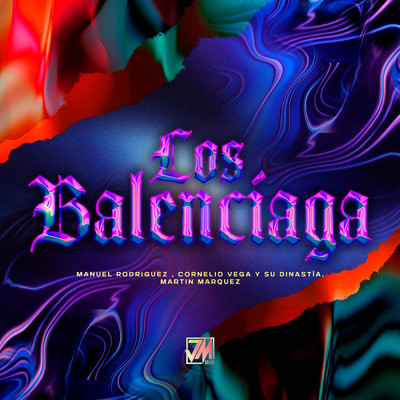 Los Balenciaga/Manuel Rodriguez／Cornelio Vega y su Dinastia／Martin Marquez
