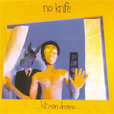 Hit Man Dreams/No Nnife
