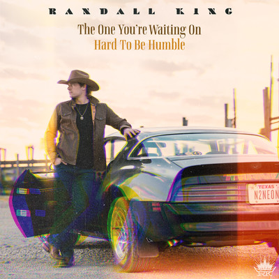 The One You're Waiting On ／ Hard To Be Humble/Randall King
