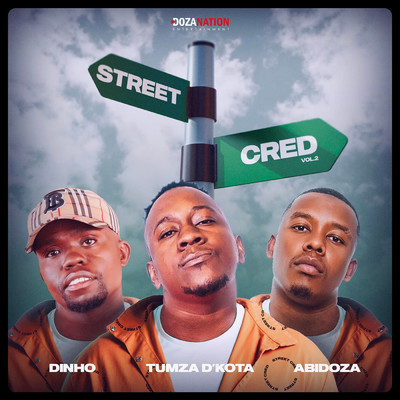 Street Cred (feat. Abidoza, Dinho)/Tumza D'kota