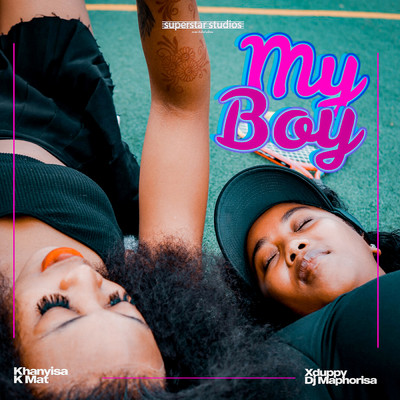 My Boy (feat. DJ Maphorisa, Xduppy, KMAT)/Khanyisa