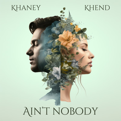 Ain't Nobody/Khaney & Khend