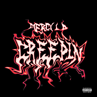 Creepin/Mercy LD
