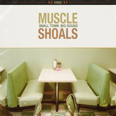 Muscle Shoals: Small Town, Big Sound/Various Artists