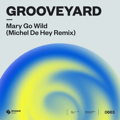 シングル/Mary Go Wild (Michel De Hey Remix)/Grooveyard