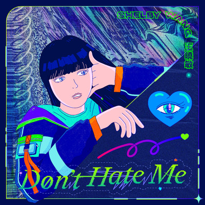 Don't Hate Me/Shelby Wang