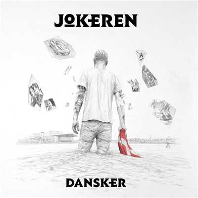 Ik' evigt (feat. Soren Rasted)/Jokeren