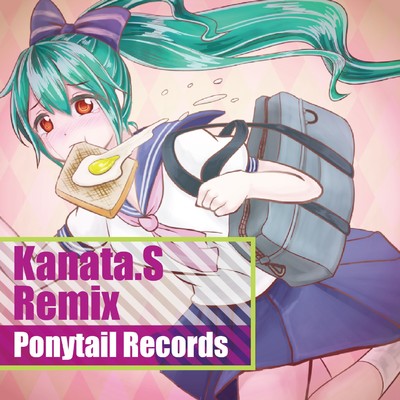 Kanata.S Remix/Ponytail Record