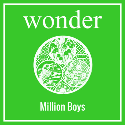 シングル/wonder/Million Boys