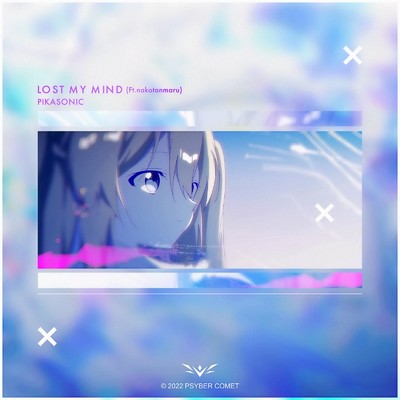 シングル/Lost My Mind (feat. nakotanmaru)/PIKASONIC
