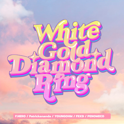 White Gold Diamond Ring (feat. PENOMECO)/F.HERO
