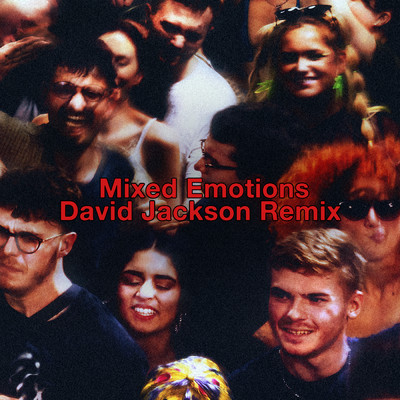 Mixed Emotions (David Jackson Remix)/チェイス&ステイタス／Clementine Douglas