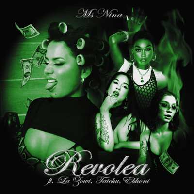 Revolea (featuring Ebhoni)/Ms Nina／La Zowi／TAICHU