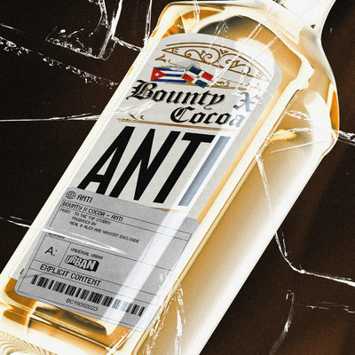 ANTI (Explicit)/BOUNTY & COCOA