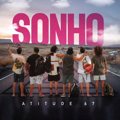 シングル/Sonho (Ao Vivo)/Atitude 67