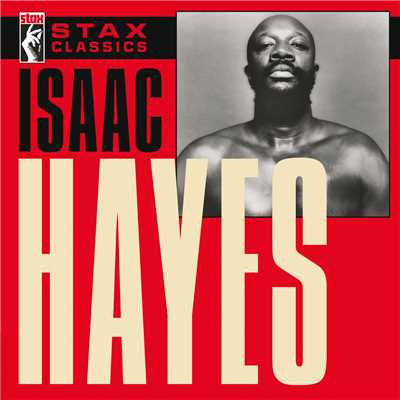 Stax Classics/アイザック・ヘイズ