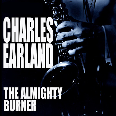 アルバム/The Almighty Burner/チャールズ・アーランド